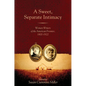 A Sweet, Separate Intimacy: Women Writers of the American Frontier, 1800-1922 - Paperback