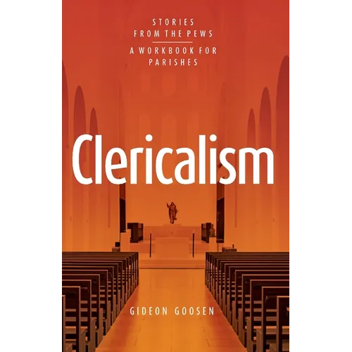 Clericalism: Stories From the Pews - Paperback