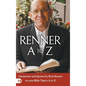 Renner A to Z: Comments and Quotes by Rick Renner on 400 Bible Topics A to Z! - Hardcover