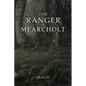 The Ranger of Mearcholt - Paperback