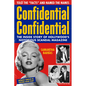 Confidential Confidential: The Inside Story of Hollywood's Notorious Scandal Magazine - Hardcover