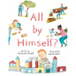 All by Himself? - Hardcover
