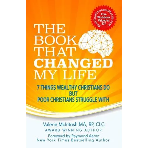 The Book That Changed My Life: 7 Things Wealthy Christians Do But Poor Christians Struggle With - Paperback