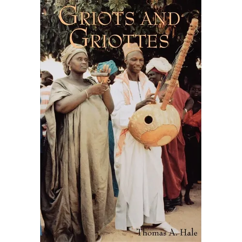 Griots and Griottes: Masters of Words and Music - Paperback