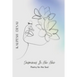 Jasmines In Her Hair: Poetry For The Soul - Hardcover