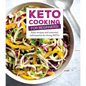 Keto Cooking for Beginners: Every Recipes and Essential Information for Living Keto - Hardcover