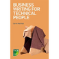 Business Writing for Technical People - Paperback