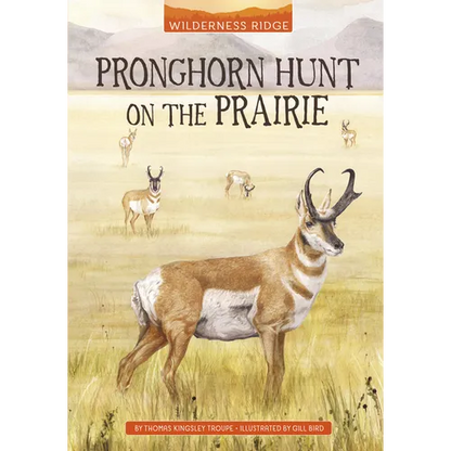 Pronghorn Hunt on the Prairie - Hardcover