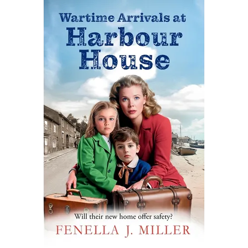 Wartime Arrivals at Harbour House - Paperback