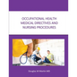 Occupational Health Medical Directives and Nursing Procedures - Paperback