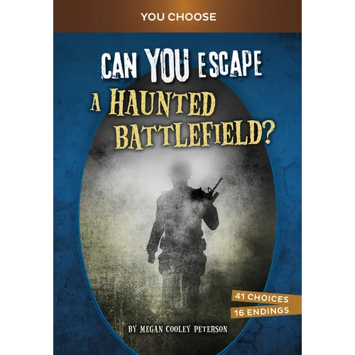 Can You Escape a Haunted Battlefield?: An Interactive Paranormal Adventure - Hardcover