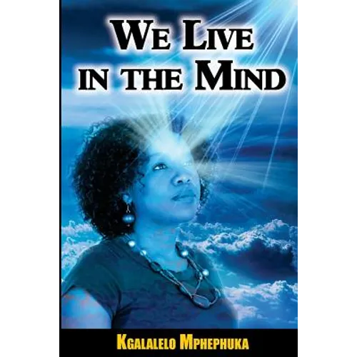 We Live In The Mind - Paperback