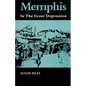 Memphis: In the Great Depression - Paperback