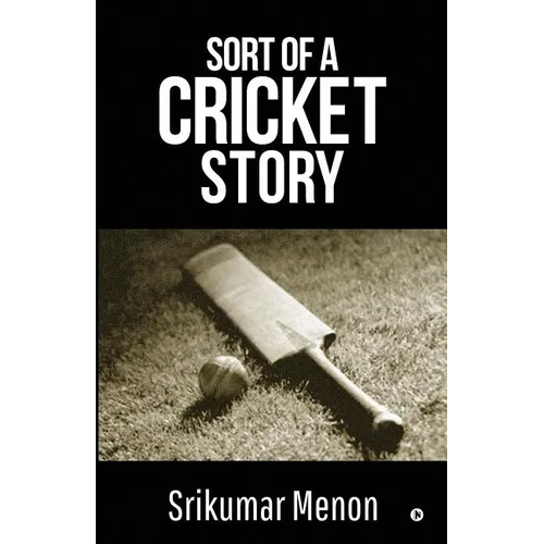 Sort of a Cricket Story - Paperback