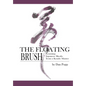 The Floating Brush: Learning Japanese Shodo from a Kendo Master - Paperback