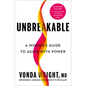 Unbreakable: A Woman's Guide to Aging with Power - Hardcover
