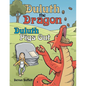 Duluth the Dragon: Duluth Pigs Out - Paperback