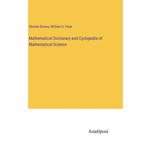 Mathematical Dictionary and Cyclopedia of Mathematical Science - Hardcover