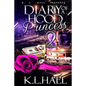 Diary of a Hood Princess 2 - Paperback