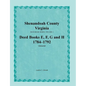 Shenandoah County, Virginia, Deed Book Series, Volume 2, Deed Books E, F, G, H 1784-1792 - Paperback