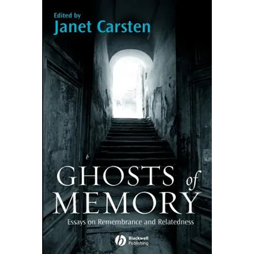 Ghosts of Memory: Essays on Remembrance and Relatedness - Paperback
