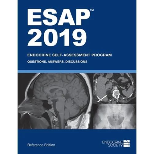 ESAP 2019 Endocrine Self-Assessment Program Questions, Answers, Discussions - Paperback