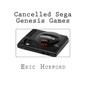 Cancelled Sega Genesis Games - Paperback