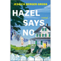 Hazel Says No - Hardcover