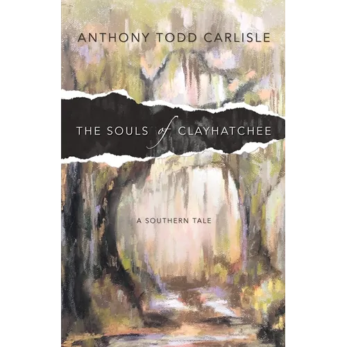 The Souls of Clayhatchee - Paperback