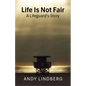 Life Is Not Fair: A Lifeguard's Story - Paperback