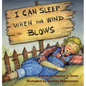I Can Sleep When the Wind Blows - Hardcover