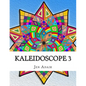 Kaleidoscope 3: Coloring Book for Adults! - Paperback
