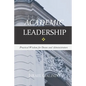 Academic Leadership: Practical Wisdom for Deans and Administrators - Paperback