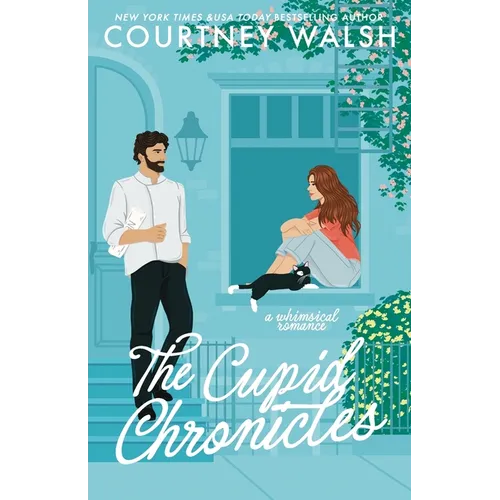 The Cupid Chronicles: A Whimsical Romance - Paperback