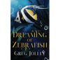 Dreaming of Zebrafish - Paperback