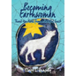 Becoming Earthwoman: Thank You Notes from a Grateful Guest - Paperback