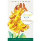 Through The Eyes Of Dementia: A Pocket Guide to Caregiving - Paperback