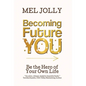Becoming Future You - Hardcover