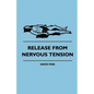 Release from Nervous Tension - Paperback
