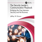 The Security Leader's Communication Playbook: Bridging the Gap Between Security and the Business - Hardcover