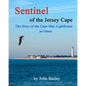 Sentinel of the Jersey Cape, The Story of the Cape May Lighthouse - Paperback