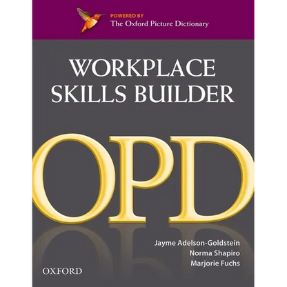 Oxford Picture Dictionary Workplace Skills Builder: Oxford Picture Dictionary Workplace Skills Builder - Paperback