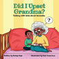 Did I Upset Grandma? Talking with Kids about Dementia - Paperback