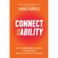 Connectability: Heal the Hidden Ways You Isolate, Find Your People, and Feel (at Last) Like You Belong - Hardcover