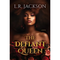 The Defiant Queen - Paperback