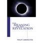 The Meaning of the Revelation - Paperback