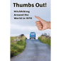 Thumbs Out! Hitchhiking Around the World in 1970 - Paperback