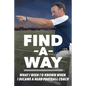 Find A Way: What I Wish I'd Known When I Became A Head Football Coach - Paperback