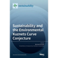 Sustainability and the Environmental Kuznets Curve Conjecture - Hardcover