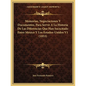 Memorias, Negociaciones Y Documentos, Para Servir A La Historia De Las Diferencias Que Han Sucscitado Entre Mexico Y Los Estados-Unidos V1 (1853) - Paperback